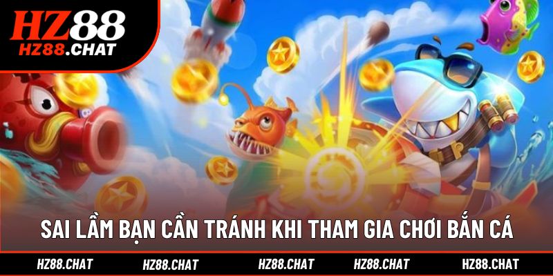 Các lỗi phổ biến khiến người chơi bắn cá thua nhanh