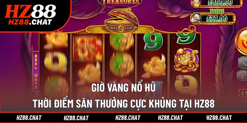 Giờ vàng nổ hũ