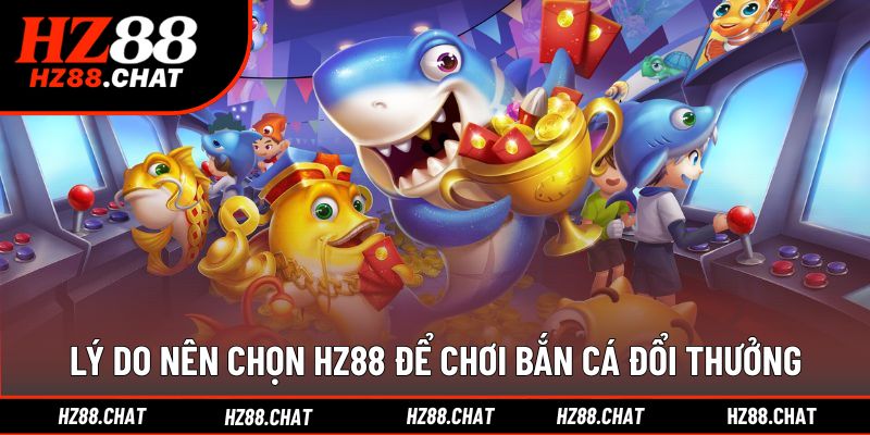 Lợi ích vượt trội khi tham gia bắn cá tại nhà cái