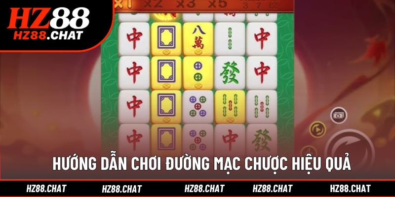 Mẹo chơi mạc chược cho người mới bắt đầu hiệu quả