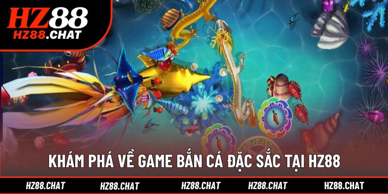 Trải nghiệm bắn cá trực tuyến đỉnh cao cùng nền tảng