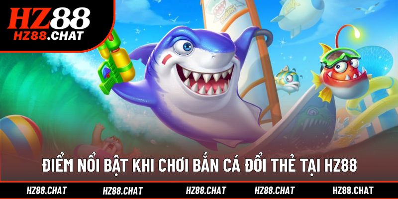 Ưu điểm vượt trội khi trải nghiệm game bắn cá tại nhà cái